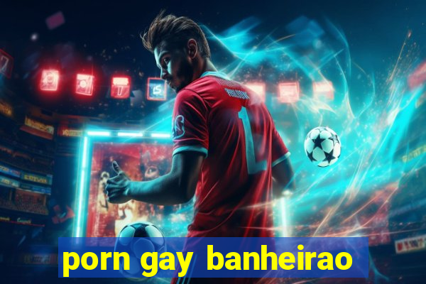 porn gay banheirao